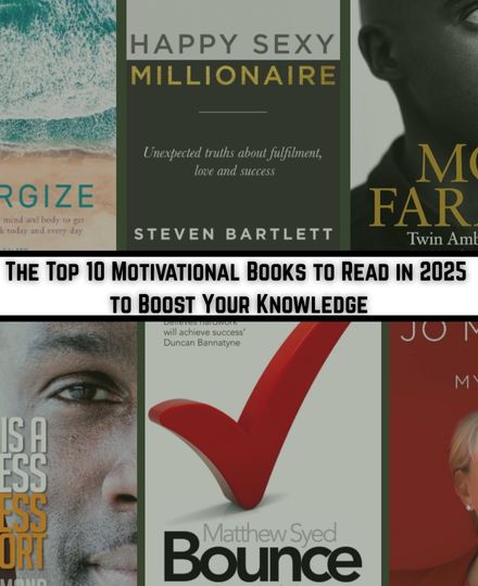 The Top 10 Motivational Books to Read in 2025 to Boost Your Knowledge